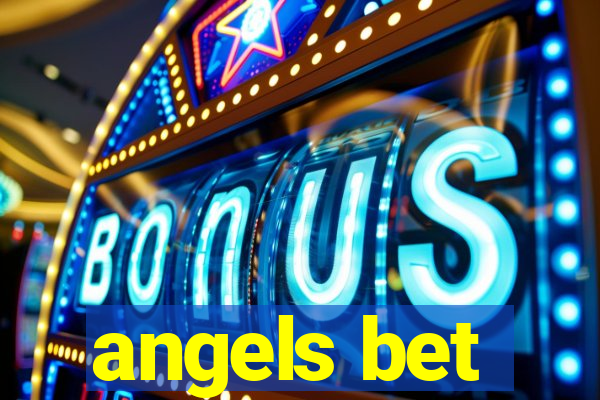 angels bet