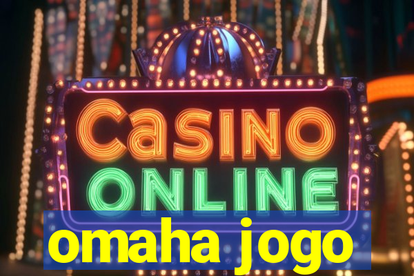 omaha jogo