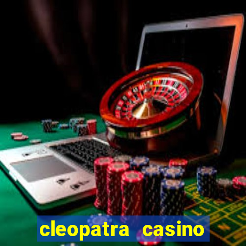 cleopatra casino slot game free