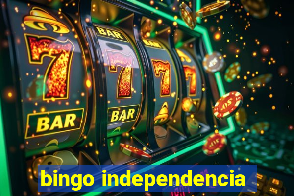 bingo independencia