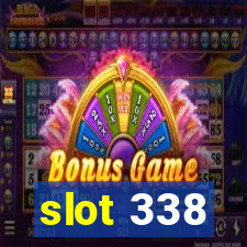 slot 338