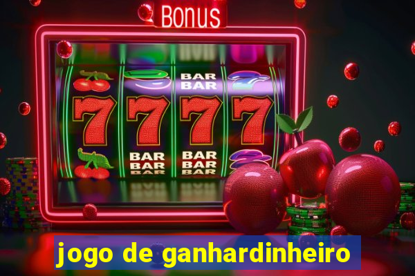 jogo de ganhardinheiro