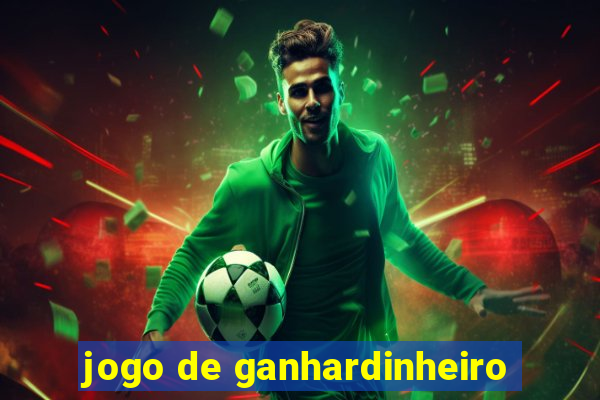 jogo de ganhardinheiro