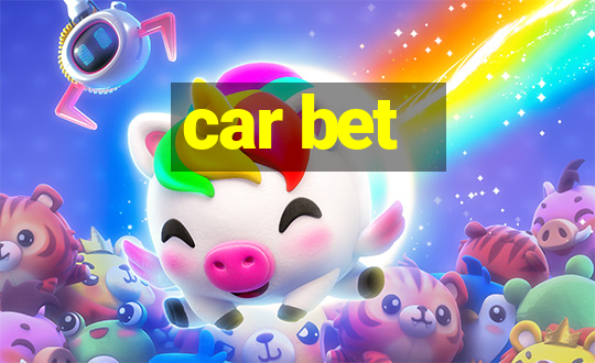 car bet