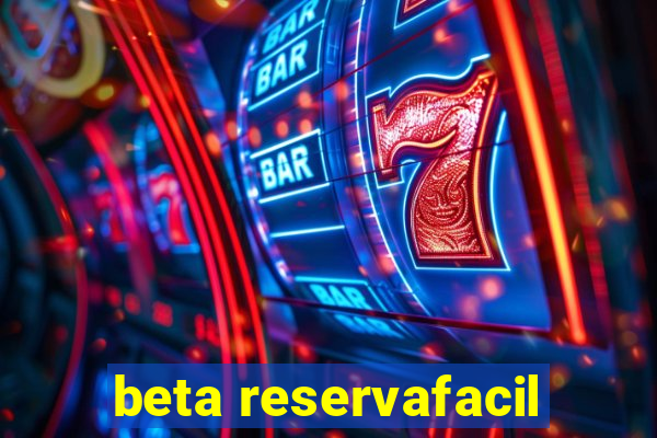 beta reservafacil