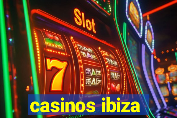 casinos ibiza