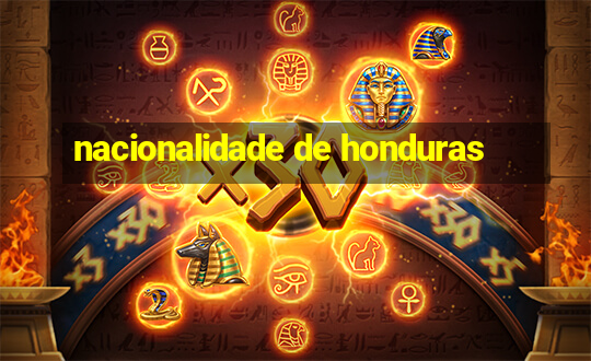 nacionalidade de honduras