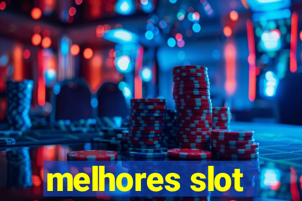 melhores slot