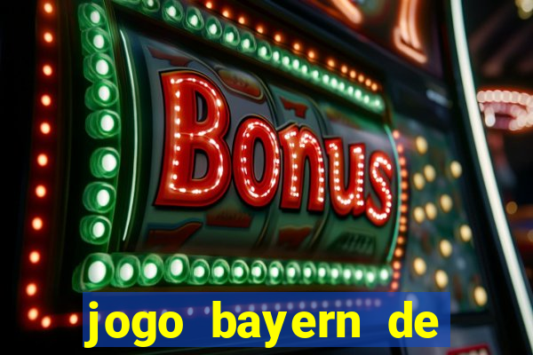 jogo bayern de munique ao vivo