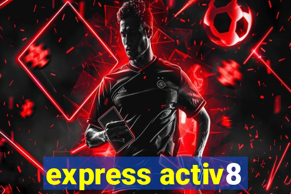 express activ8