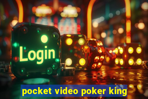 pocket video poker king