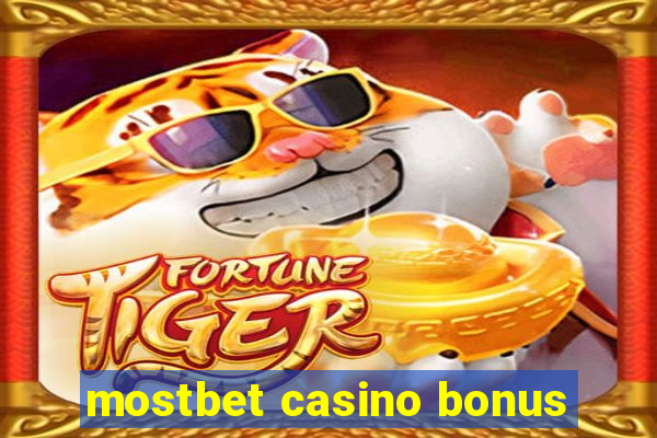 mostbet casino bonus