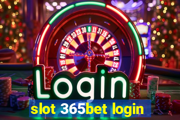 slot 365bet login