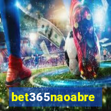 bet365naoabre