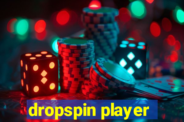 dropspin player