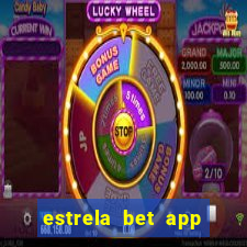 estrela bet app nao compativel