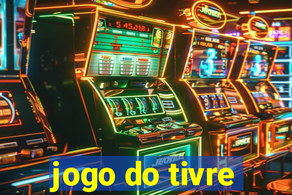 jogo do tivre