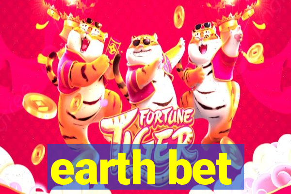 earth bet