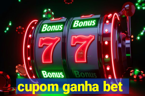 cupom ganha bet