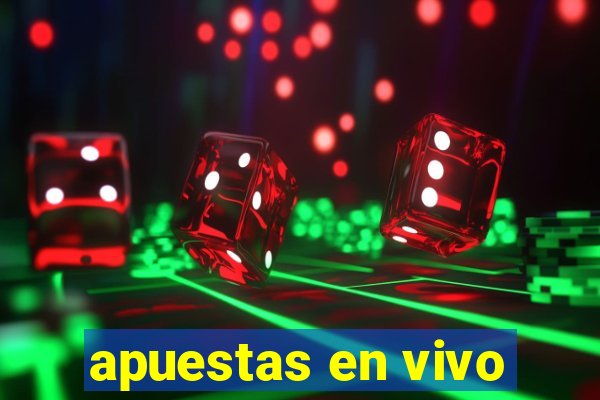 apuestas en vivo