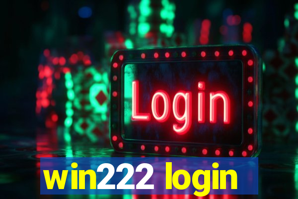 win222 login