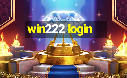 win222 login