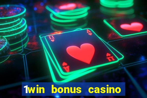 1win bonus casino como funciona