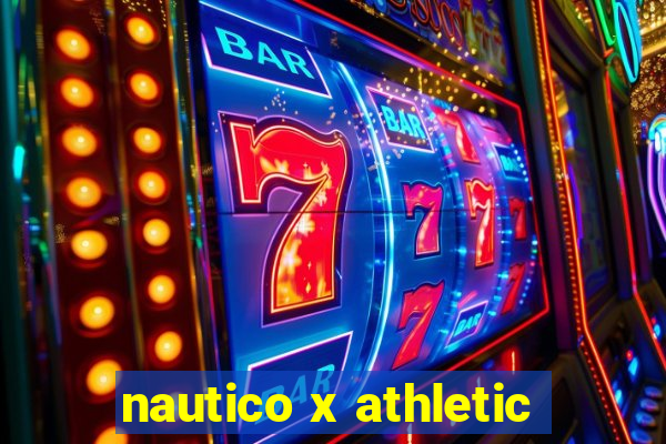 nautico x athletic