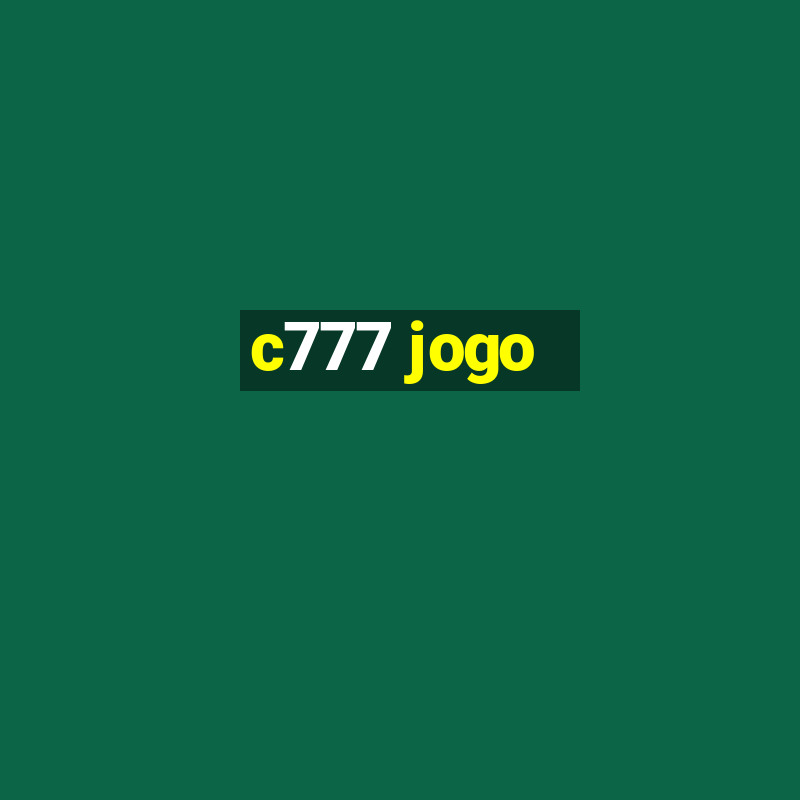 c777 jogo