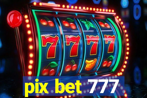 pix bet 777