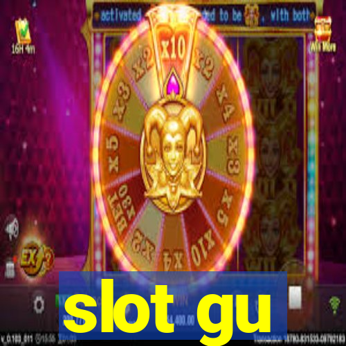 slot gu