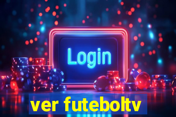 ver futeboltv