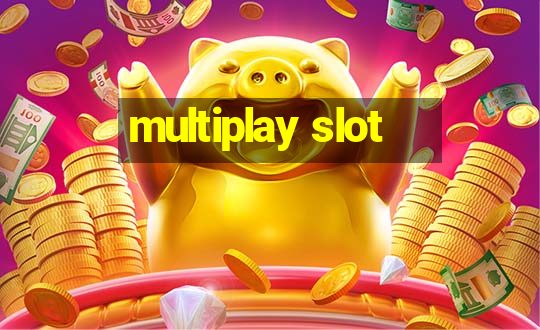 multiplay slot