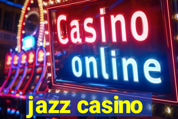 jazz casino