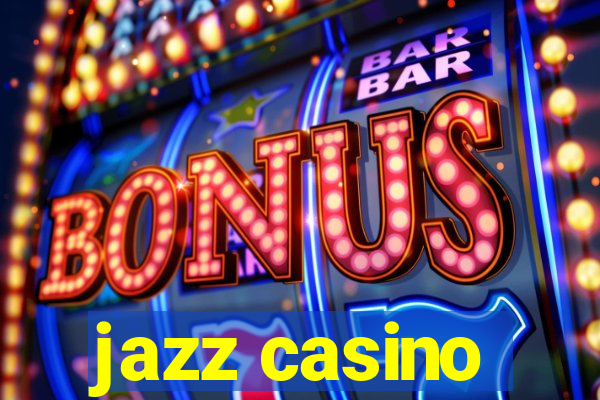 jazz casino