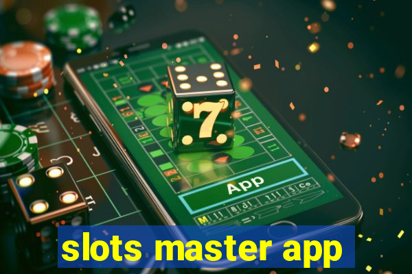 slots master app