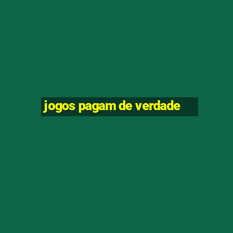 jogos pagam de verdade