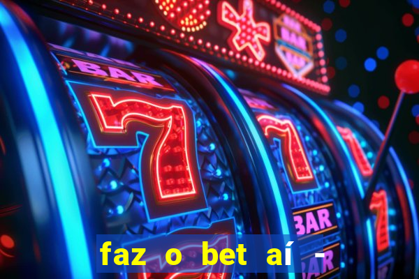 faz o bet aí - reclame aqui