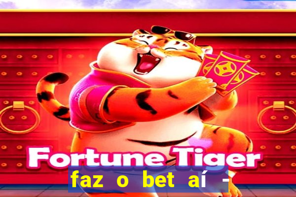 faz o bet aí - reclame aqui