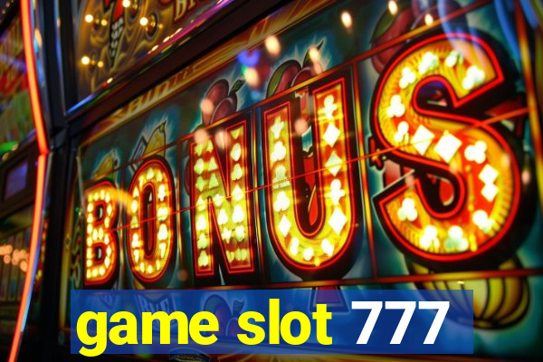 game slot 777