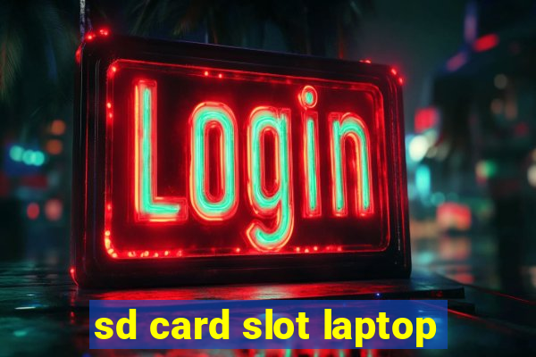 sd card slot laptop