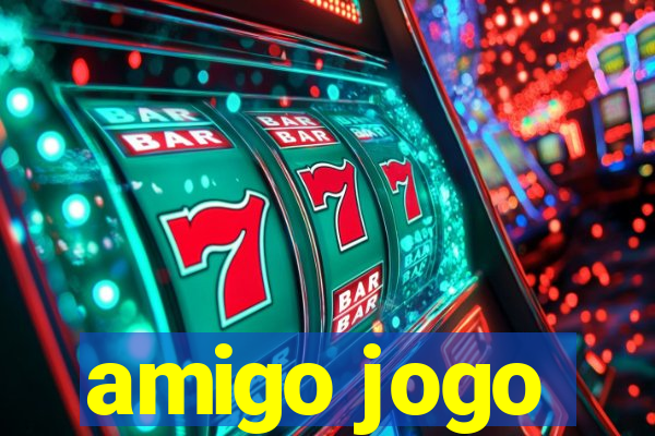 amigo jogo