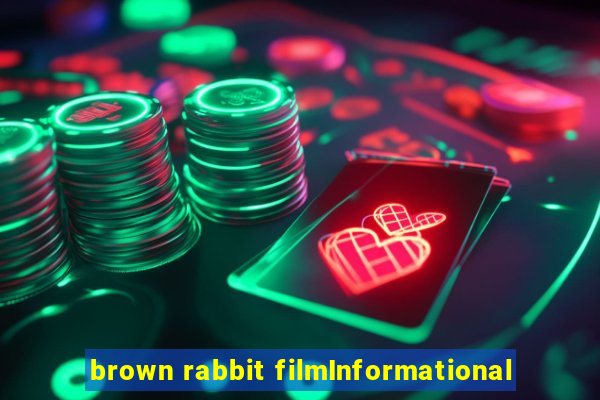 brown rabbit filmInformational