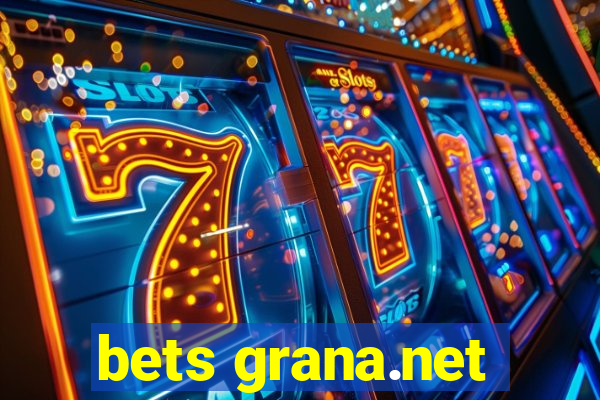 bets grana.net