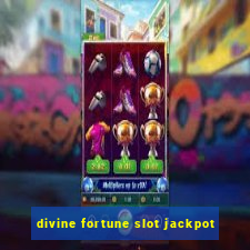 divine fortune slot jackpot