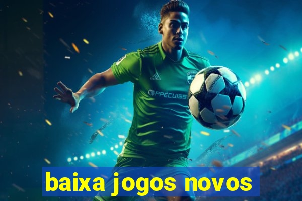 baixa jogos novos