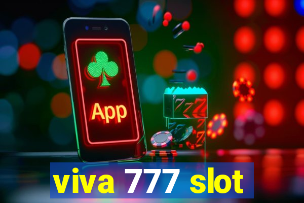 viva 777 slot