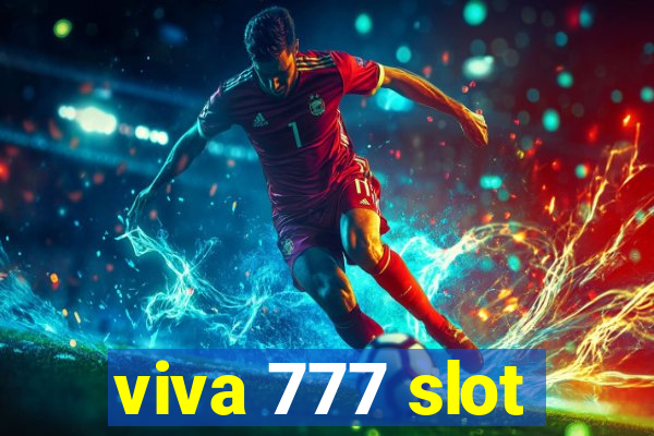 viva 777 slot