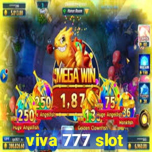 viva 777 slot