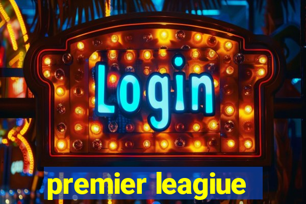 premier leagiue